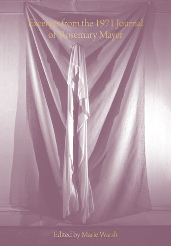 Excerpts from the 1971 Journal of Rosemary Mayer